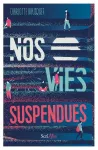 Nos vies suspendues